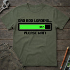 Dad Bod Loading T-Shirt