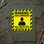 Warning: Dad's Workshop T-Shirt
