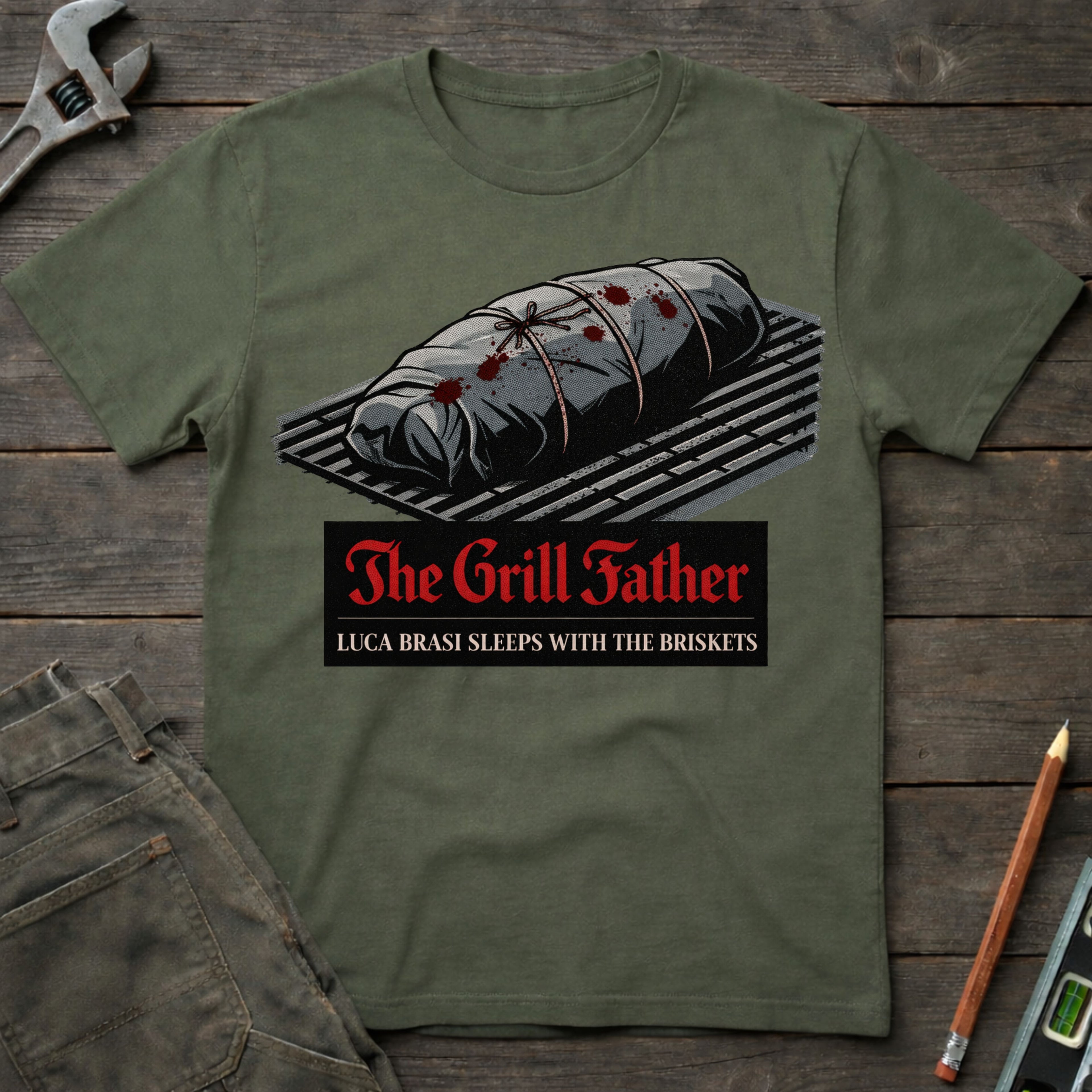 The Grill Father: Sleeping with the Briskets T-Shirt