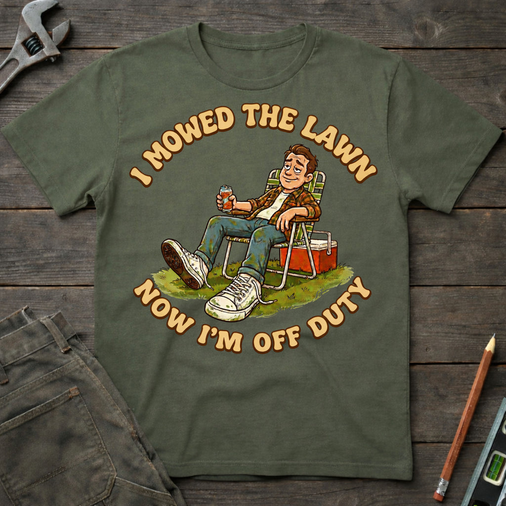 I Mowed the Lawn T-Shirt