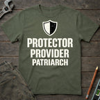 Protector, Provider, Patriarch T-Shirt