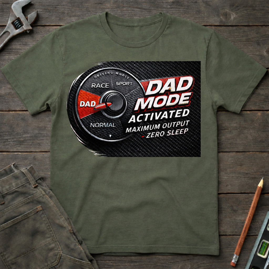 Dad Mode Activated T-Shirt