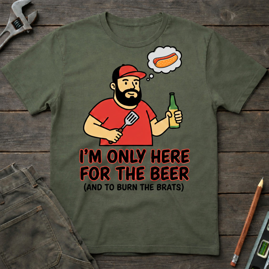 Here for the Beer T-Shirt