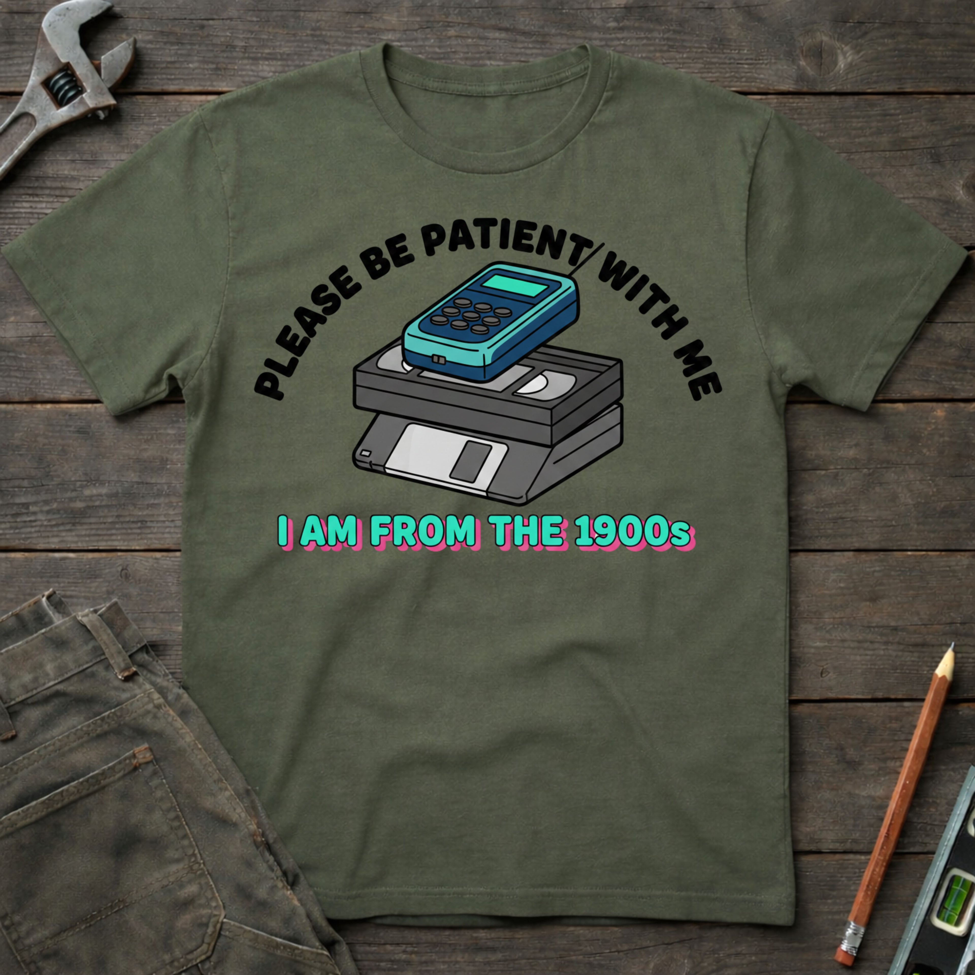 I am from the 1900's T-Shirt