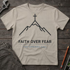 Faith Over Fear T-Shirt