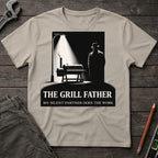 The Grill Father: My Silent Friend T-Shirt