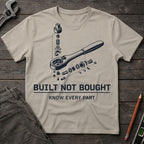 Built Not Bought T-Shirt