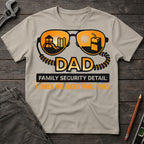 Family Security Detail T-Shirt