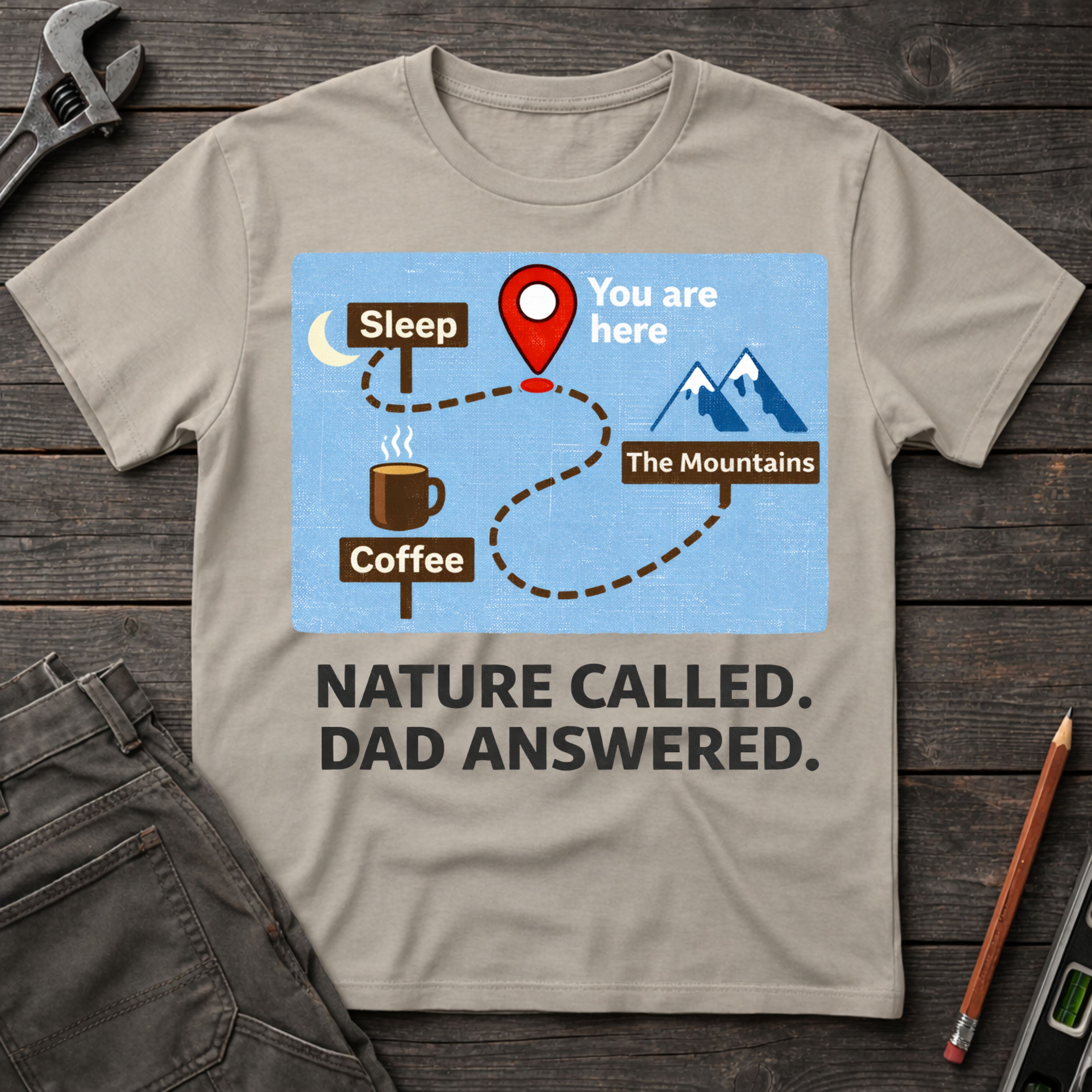 Nature Called, Dad Answered  T-Shirt