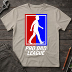 Pro Dad League T-Shirt