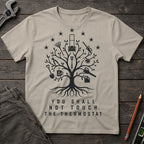 You Shall Not Touch T-Shirt