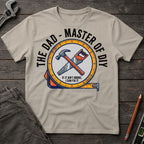 The Dad, Master of DIY T-Shirt
