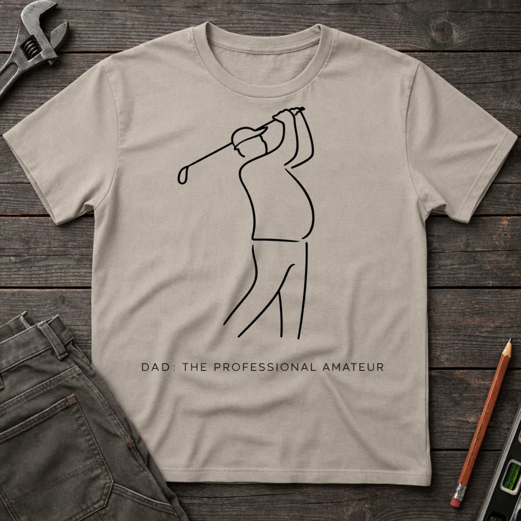 Dad - The Professional Amateur T-Shirt