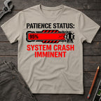 Patience System Crash T-Shirt