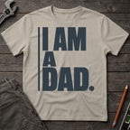 I am a Dad T-Shirt