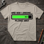 Dad Bod Loading T-Shirt