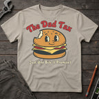 The Dad Tax T-Shirt