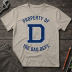 Property of the Dad Dept. T-Shirt