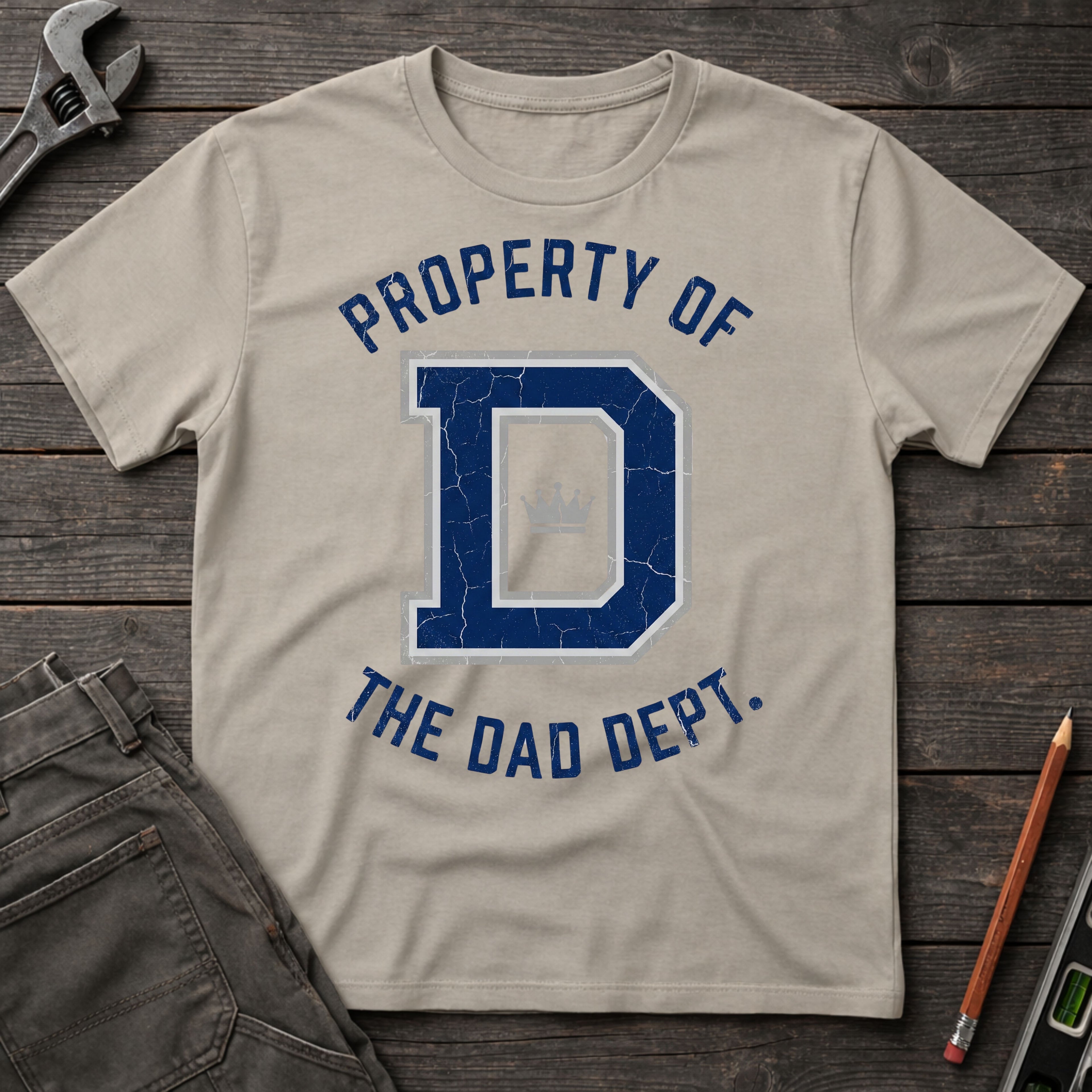 Property of the Dad Dept. T-Shirt