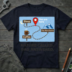 Nature Called, Dad Answered  T-Shirt