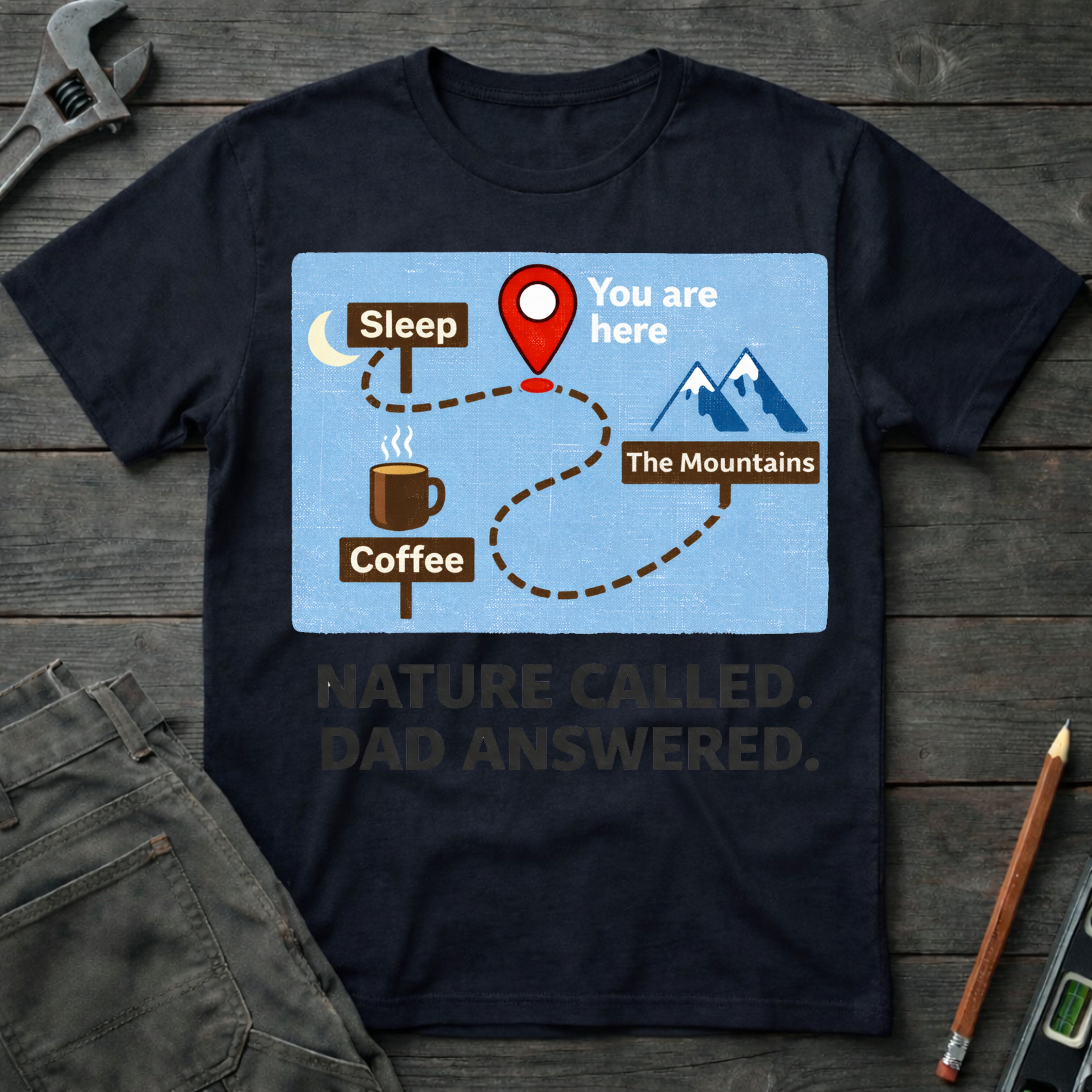 Nature Called, Dad Answered  T-Shirt