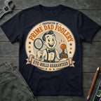 Prime Dad Foolery T-Shirt