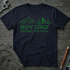 Boy Dad: Raising the Wild T-Shirt