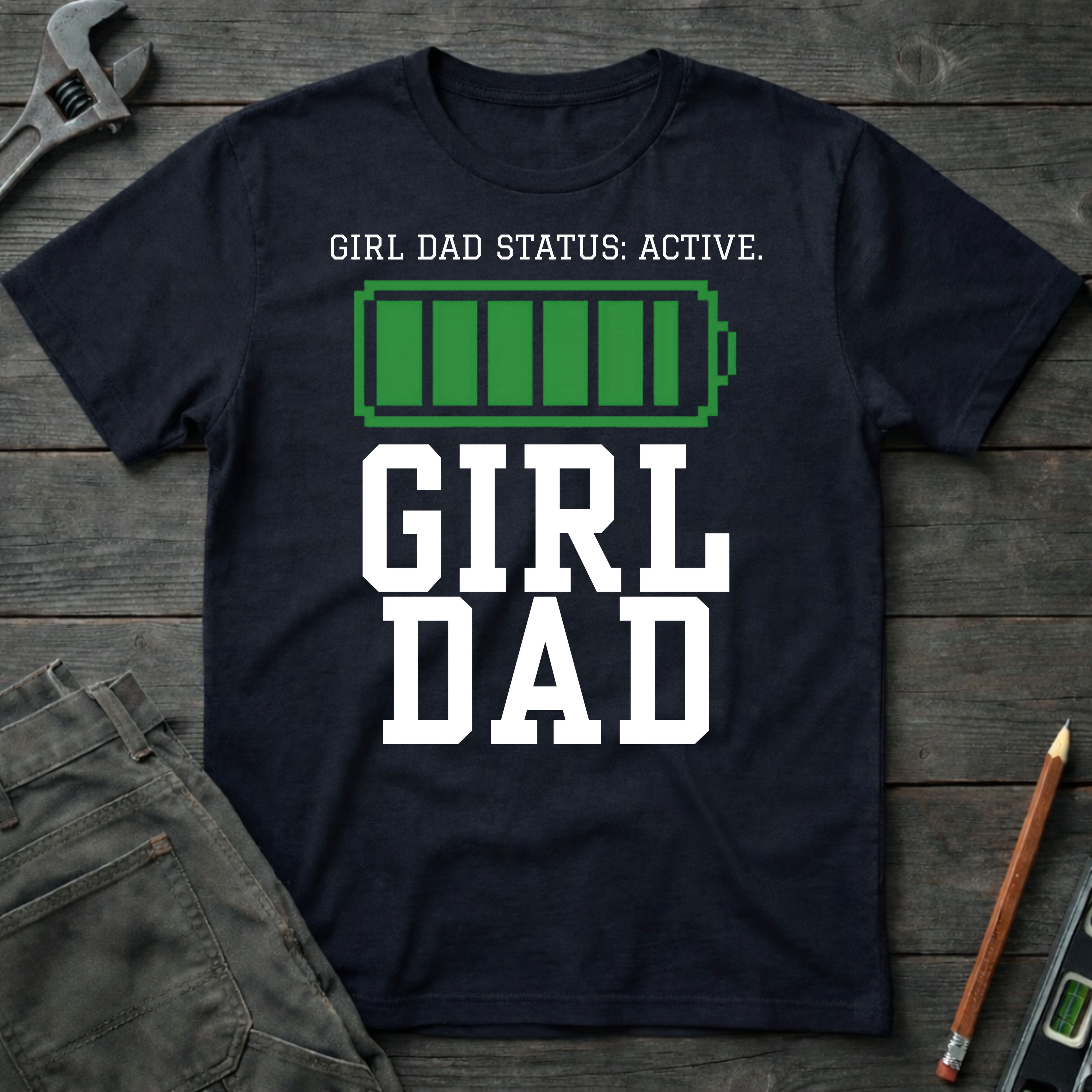 Status: Girl Dad T-Shirt
