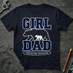 Girl Dad Protector Division T-Shirt