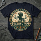 The Prancing Papa T-Shirt