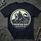 Mountain Dad Tired AF T-Shirt