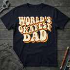 World's Okayest Dad T-Shirt