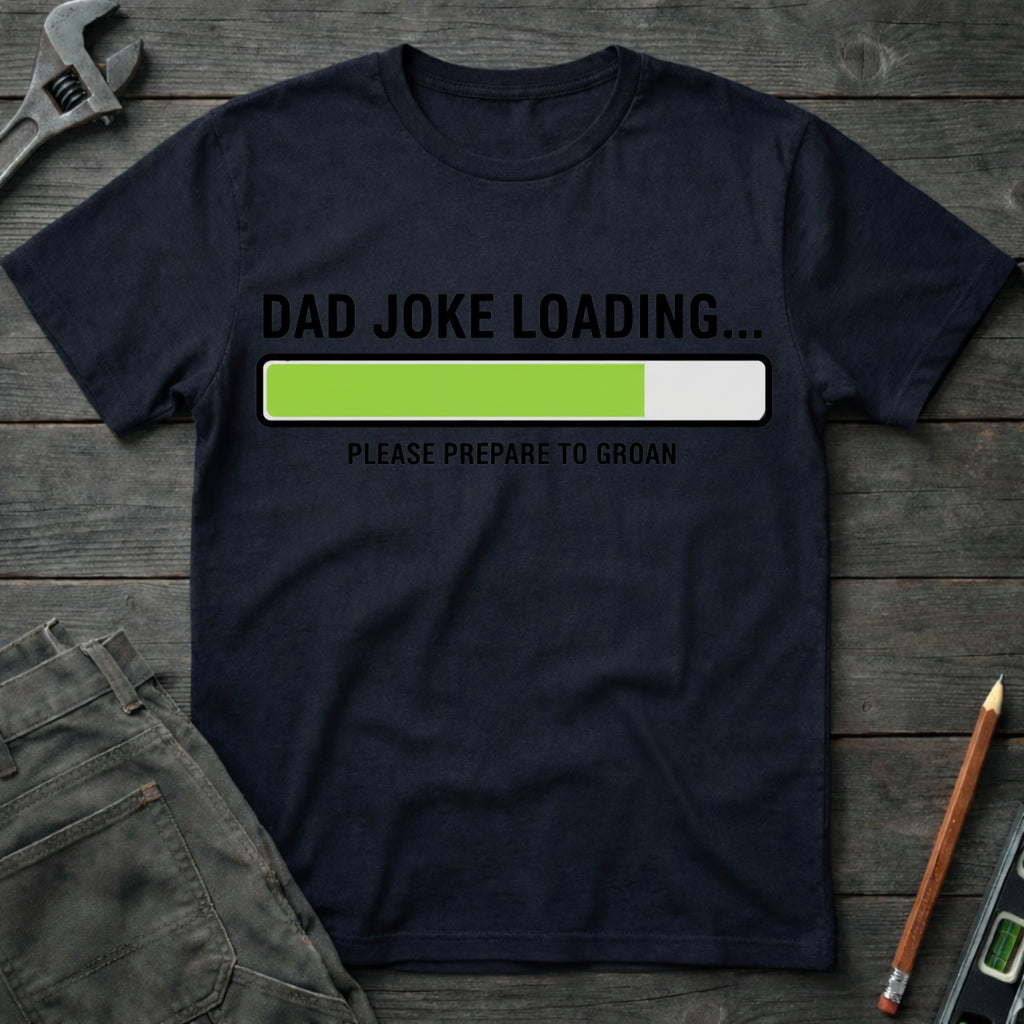 Dad Joke Loading... T-Shirt