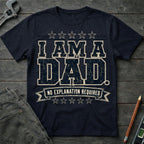 No Explanation Required T-Shirt