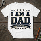 No Explanation Required T-Shirt