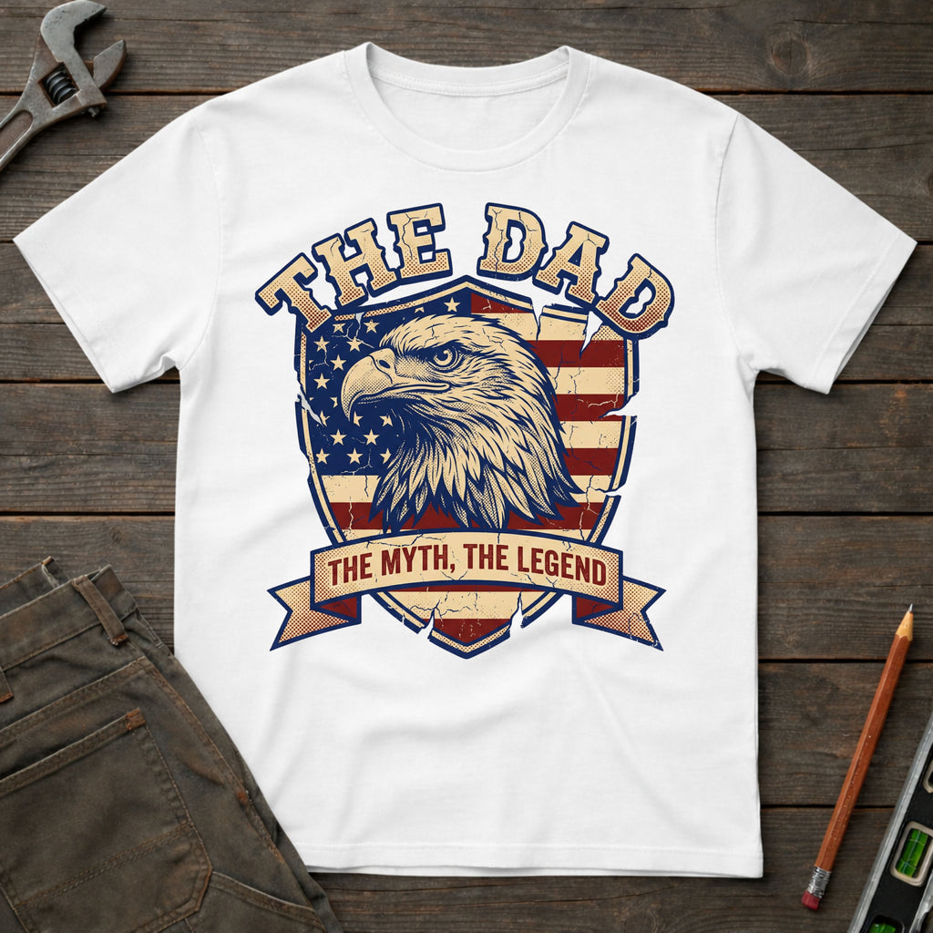 The Dad, the Myth, The Legend T-Shirt