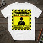 Warning: Dad's Workshop T-Shirt