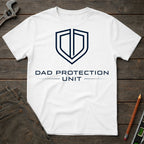 Dad Protection Unit T-Shirt