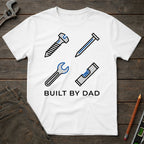 Built by Dad T-Shirt