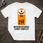 Weekend Recharge T-Shirt