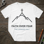 Faith Over Fear T-Shirt