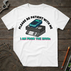 I am from the 1900's T-Shirt