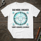 Dad Mode: Engaged T-Shirt