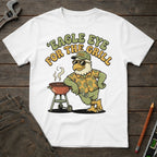 Eagle Eye for the Grill T-Shirt
