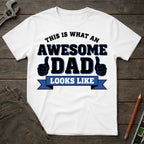 This is What a Awesome Dad Looks Like T-Shirt