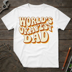 World's Okayest Dad T-Shirt