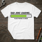 Dad Joke Loading... T-Shirt