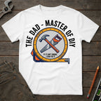 The Dad, Master of DIY T-Shirt