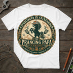 The Prancing Papa T-Shirt