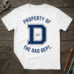 Property of the Dad Dept. T-Shirt